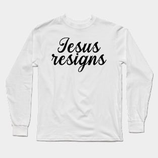 Jesus Reigns Christian Long Sleeve T-Shirt